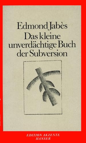 Das kleine unverdächtige Buch der Subversion von Carl Hanser Verlag GmbH & Co. KG