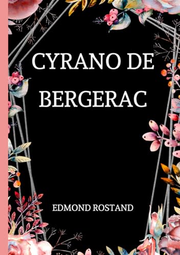 Cyrano De Bergerac von Independently published