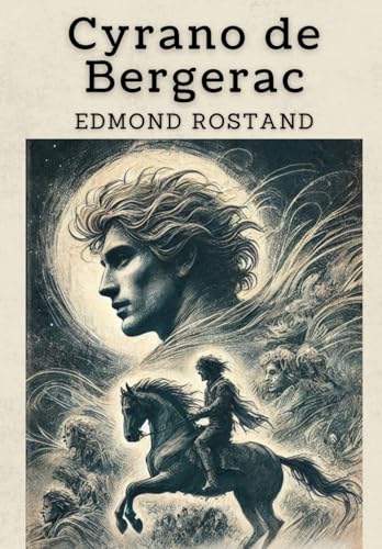 Cyrano de Bergerac: A PLAY IN FIVE ACTS von Independently published