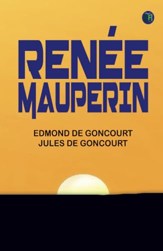 Renée Mauperin von Zinc Read