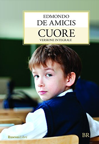 Cuore (Biblioteca ragazzi) von Rusconi Libri