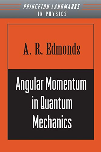 Angular Momentum in Quantum Mechanics (Investigations in Physics) von Princeton University Press