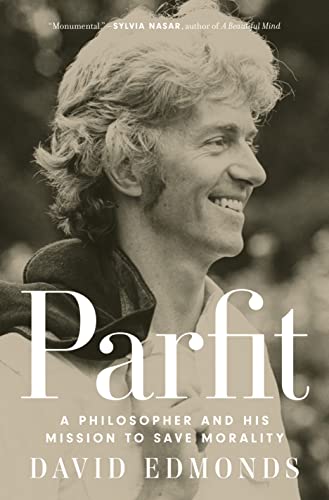 Parfit: A Philosopher and His Mission to Save Morality von Princeton University Press