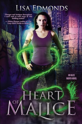 Heart of Malice (Alice Worth, Band 1)