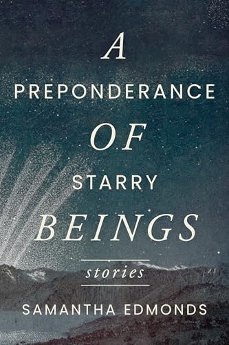 A Preponderance of Starry Beings: Stories von Triquarterly Books