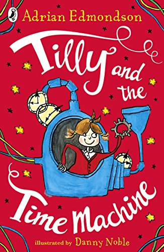 Tilly and the Time Machine Tilly and the Time Machine