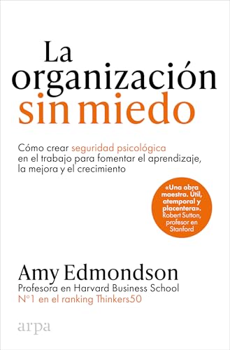La organización sin miedo (Empresa) von Arpa Editores