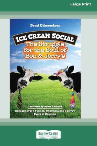 Ice Cream Social: The Struggle for the Soul of Ben & Jerry's (16pt Large Print Format)