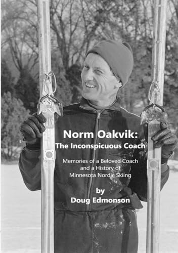 Norm Oakvik: The Inconspicuous Coach and Book of Champions von Bookpatch