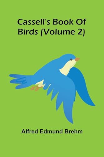 Cassell's book of birds (Volume 2) von Alpha Edition