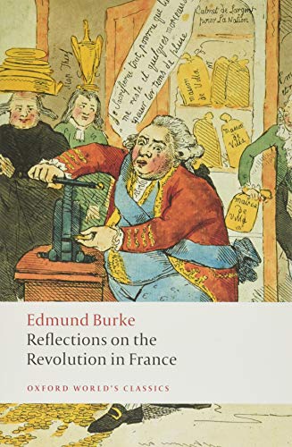 Reflections on the Revolution in France (Oxford World's Classics) von OXFORD UNIVERSITY PRESS