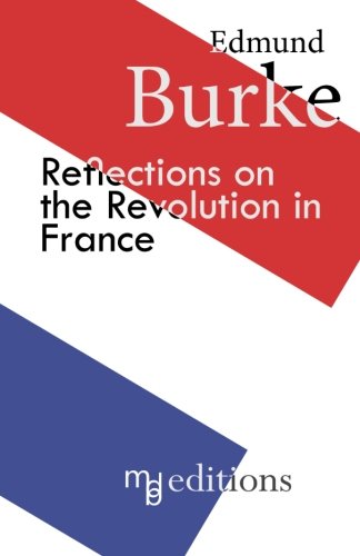 Reflections on the Revolution in France von CreateSpace Independent Publishing Platform