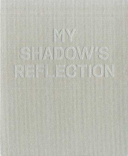 MY SHADOW'S REFLECTION:EDMUND CLARK PB von Ikon Gallery