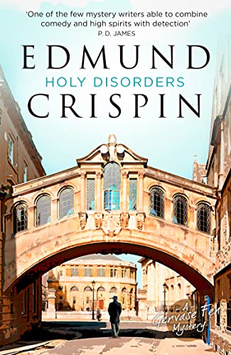 Holy Disorders: The intriguing, suspenseful, gripping, dark, humorous and cosy cozy classic detective fiction novel adored by Golden Age crime and modern mystery fans alike (A Gervase Fen Mystery)