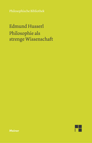 Philosophie als strenge Wissenschaft von Meiner Felix Verlag GmbH
