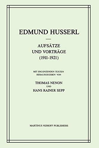 Aufsätze und Vorträge (1911-1921) (Husserliana: Edmund Husserl - Gesammelte Werke) (German Edition) von Springer Netherlands