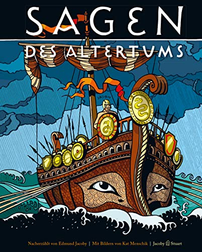 Sagen des Altertums: Die wichtigsten griechischen Sagen Sagen des Altertums: Die wichtigsten griechischen Sagen von Jacoby & Stuart