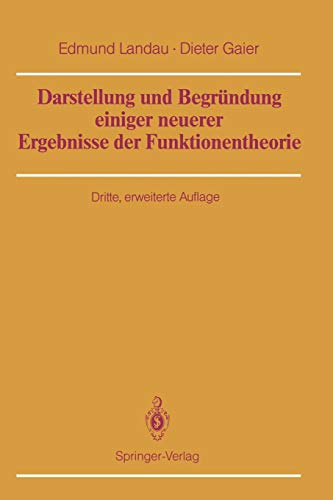 Darstellung und Begründung Einiger Neuerer Ergebnisse der Funktionentheorie