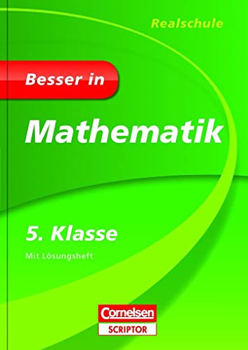 Besser in Mathematik - Realschule 5. Klasse - Cornelsen Scriptor: Mit Übungen, Tests und Stichwortverzeichnis. von Bibliograph. Instit. GmbH