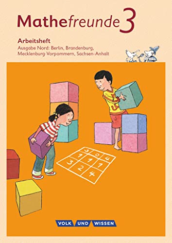 Mathefreunde - Ausgabe Nord 2015 - 3. Schuljahr: Arbeitsheft von Volk u. Wissen Vlg GmbH
