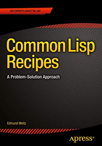 Common Lisp Recipes: A Problem-Solution Approach
