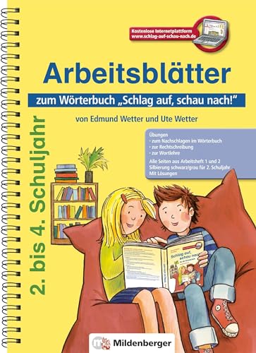 Arbeitsblätter zum Wörterbuch „Schlag auf, schau nach!“: Die sinnvolle Ergänzung zum Wörterbuch „Schlag auf, schau nach!“, für alle Bundesländer außer ... Neuausgabe für alle Bundesländer außer Bayern