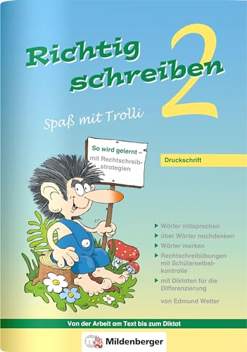 Richtig schreiben – Spaß mit Trolli, 2. Schuljahr, Druckschrift: Rechtschreibübungen mit Selbstkontrolle: Druckschrift ( Inhalt identisch mit 2400-51 )