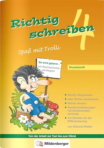 Richtig schreiben – Spaß mit Trolli, 4. Schuljahr, Druckschrift: Arbeitsheft mit Rechtschreibübungen mit Selbstkontrolle: Druckschrift (inhalt identisch mit 4400-51) Richtig schreiben – Spaß mit Trolli, 4. Schuljahr, Druckschrift: Arbeitsheft mit Rechtschreibübungen mit Selbstkontrolle: Druckschrift (inhalt identisch mit 4400-51)