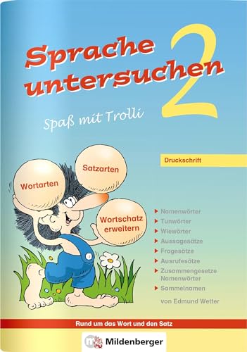 Sprache untersuchen – Spaß mit Trolli 2, Druckschrift: Arbeitsheft: Druckschrift ( Inhalt identisch mit 2400-55 )