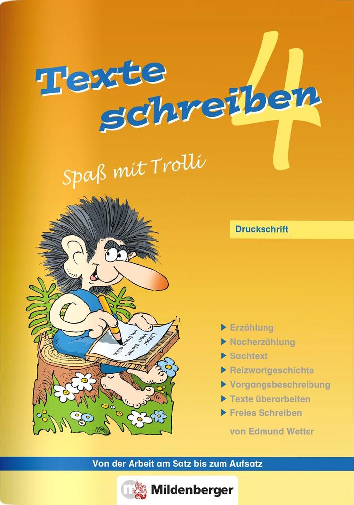 Texte schreiben - Spaß mit Trolli 4 Druckschrift von Mildenberger Verlag GmbH