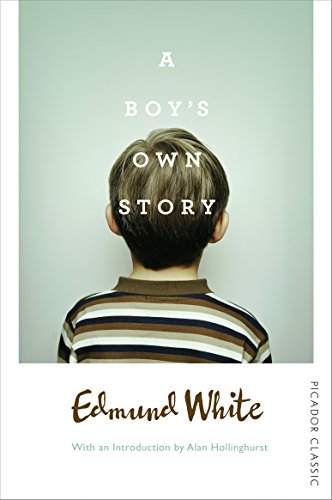A Boy's Own Story (Picador Classic)