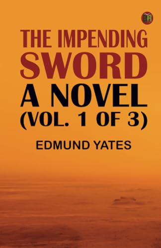The Impending Sword: A Novel (Vol. 1 of 3) von Zinc Read