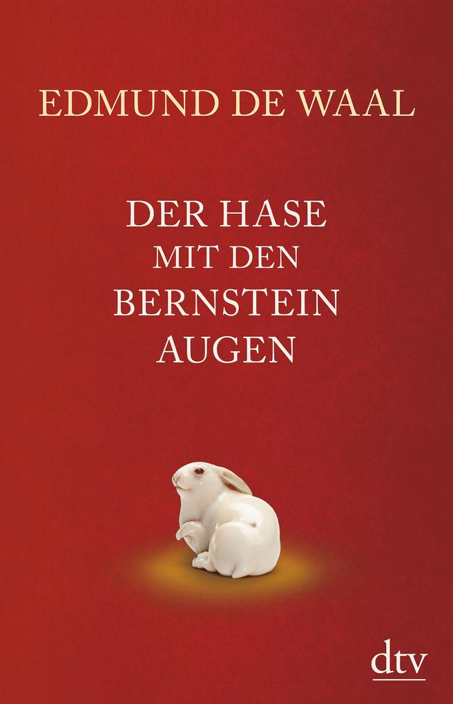 Der Hase mit den Bernsteinaugen von dtv Verlagsgesellschaft