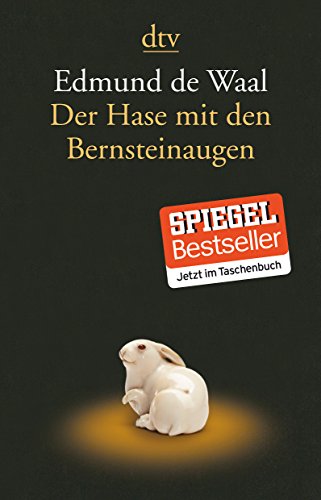 Der Hase mit den Bernsteinaugen: Das verborgene Erbe der Familie Ephrussi von dtv Verlagsgesellschaft