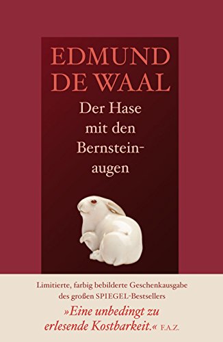 Der Hase mit den Bernsteinaugen: Das verborgene Erbe der Familie Ephrussi