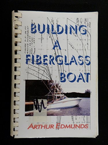 Building A Fiberglass Boat Building A Fiberglass Boat