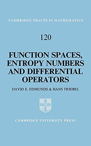 Function Spaces, Entropy Numbers, Differential Operators (Cambridge Tracts in Mathematics) von Cambridge University Press