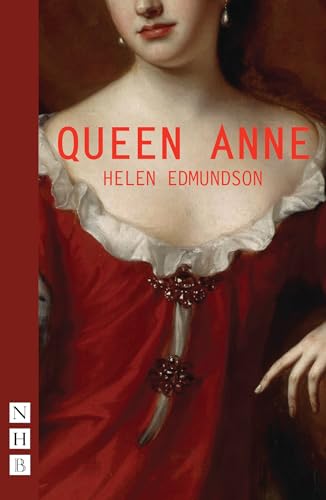Queen Anne (NHB Modern Plays) von Nick Hern Books