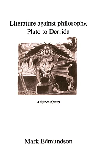 Literature against Philosophy, Plato to Derrida: A Defence of Poetry von Cambridge University Press
