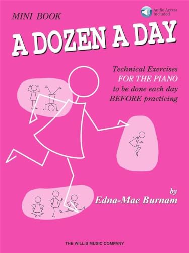 Mini Book - A Dozen A Day (Book/Online Audio-Includes Online Access Code) Pack: Technical Exercises for the Piano to Be Done Each Day Before Practicing: Mini Book