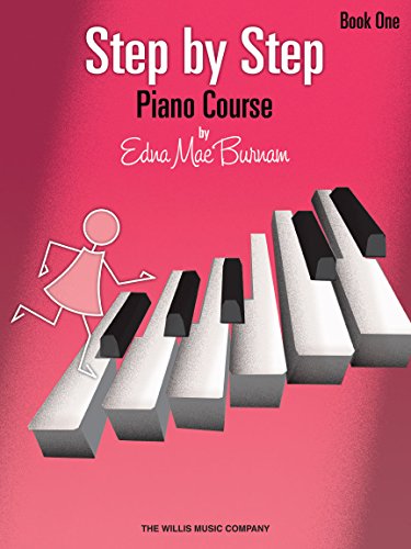 Step by Step Piano Course, Book 1 (Step by Step (Hal Leonard)): Sheet Music von Willis Music Company