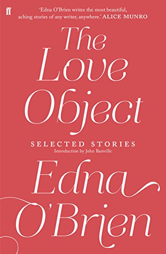 The Love Object: Selected Stories von Faber & Faber