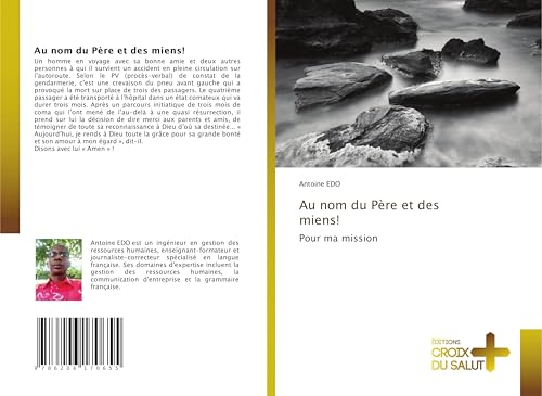 Au nom du Père et des miens!: Pour ma mission von Éditions Croix du Salut