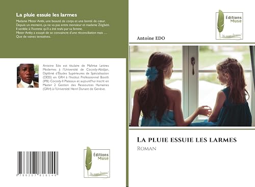 La pluie essuie les larmes: Roman