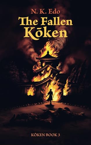 The Fallen Kōken: Kōken Book 3: Kōken Book 3 von White Pine Publishing