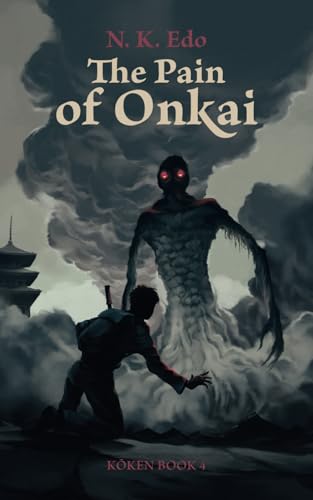 The Pain of Onkai: Kōken Book 4: Kōken Book 4 von White Pine Publishing