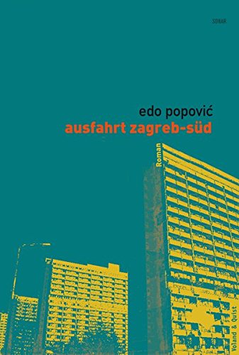 Ausfahrt Zagreb-Süd. Buch + CD von Verlag Voland & Quist