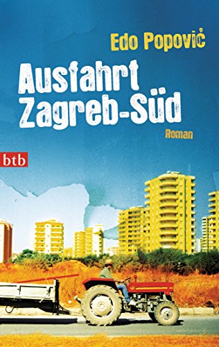 Ausfahrt Zagreb-Süd: Roman von btb