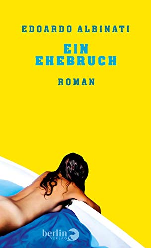 Ein Ehebruch: Roman von Berlin Verlag