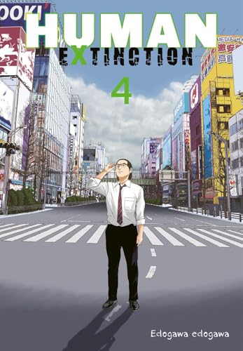Human Extinction 4: Dystopischer Manga-Thriller über vier Jugendliche und die Herausforderungen in einer verlassenen Welt Human Extinction 4: Dystopischer Manga-Thriller über vier Jugendliche und die Herausforderungen in einer verlassenen Welt
